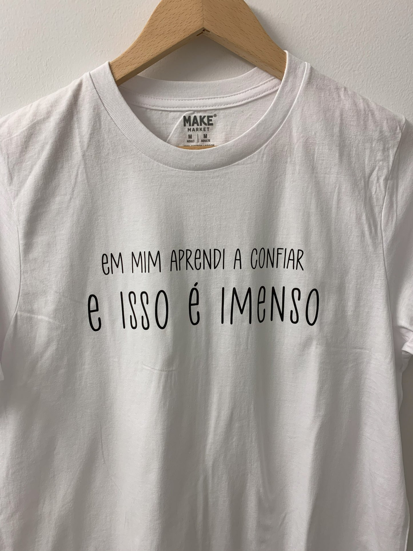 T-shirt Em Mim Aprendi a Confiar