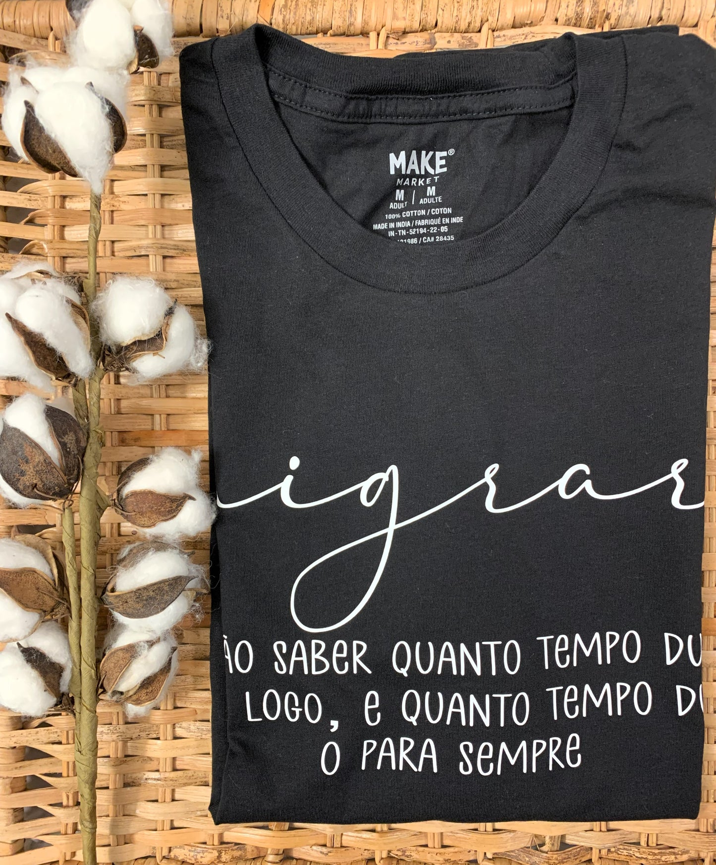 T-shirt Migrar E Nao Saber Quanto Tempo